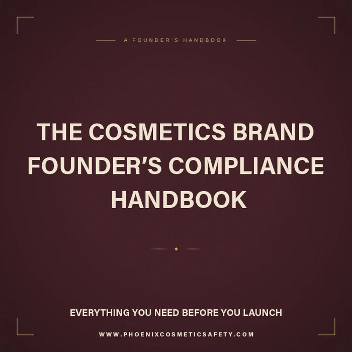The Cosmetics Brand Founders Compliance Handbook 2026