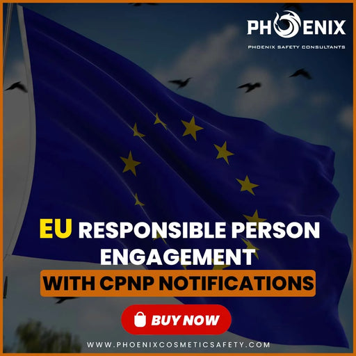EU Responsible Person & Cosmetic Notification (CPNP) CPSR PIF SDS Responsible Person