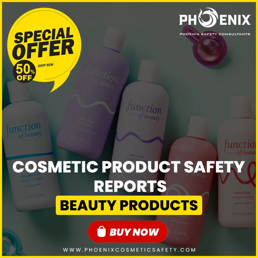 Single-product cosmetic product safety report (CPSR) for a beauty product — Phoenix Safety Consultants