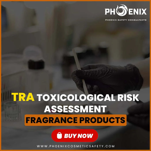 Toxicological Risk Assessment for Fragrance Products TRA UK compliance
